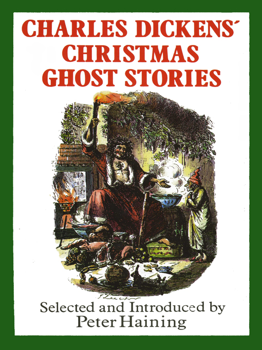 Title details for Charles Dickens' Christmas Ghost Stories by Charles Dickens - Available